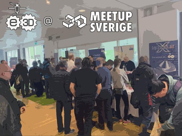 3D Meetup Sweden in a Nutshell
